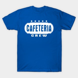 Cafeteria Crew Matching School Worker White T-Shirt